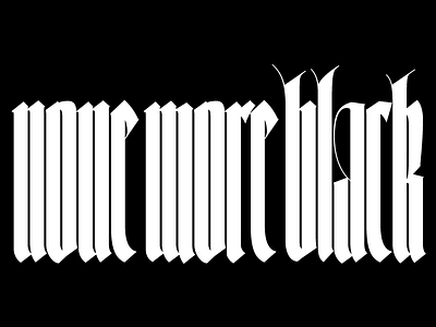 none more black blackletter font typeface design typography