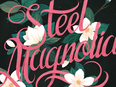 Baltimore Magazine - Steel Magnolia lettering magnolias