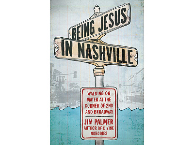 Being Jesus In Nashville 2 book cover nashville street signs