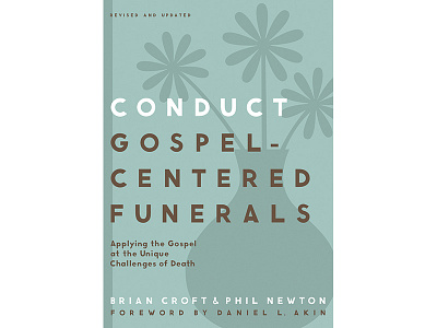 PS Series Coduct Gospel Centered Funerals book series flowers illustration