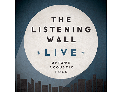 The Listening Wall Ep Cover acoustic cityscape folk moon spotlight uptown