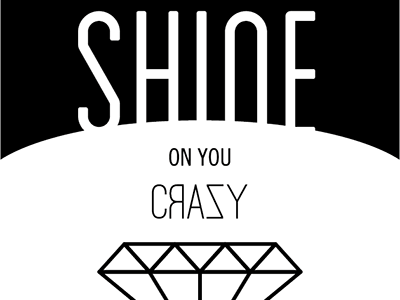 Shine on you crazy diamond illustration pink floyd quotes song typography