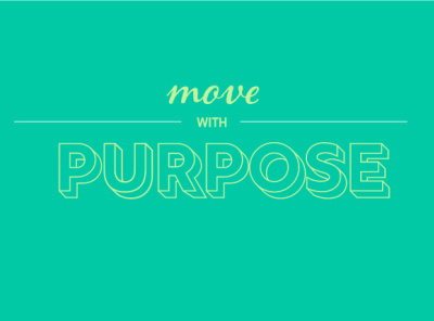 Move With Purpose design minimal typography ui