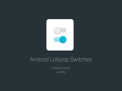 Lollipop Switches android lollipop material design psd resources selector switch vector