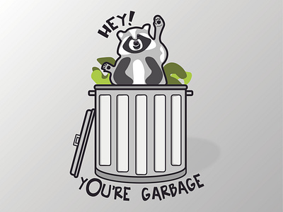 You're Garbage