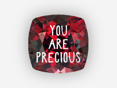You Are Precious gem lowpoly polygon precious print thanks triangle tshirt