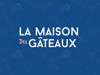 La Maison Des Gatêaux - Brand Design advertising brand design branding design flatdesign graphic design illustration logo logodesign vector