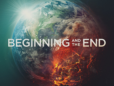Beginning And The End earth