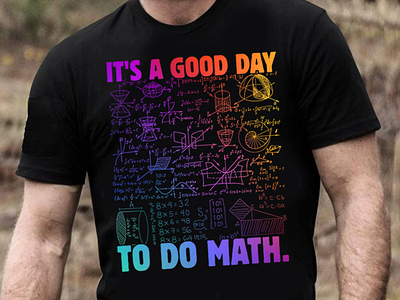 Back To School Its A Good Day To Do Math Lover Teachers 3rd grade birthdayshirt first day of school funny math or mathematicians graphic design kids kindergarten men pre k ready to crush teacher and nerds teachers day tshirt wear at school women