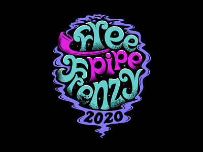 FREEPIPE 2020 apparel illustration art lettering lettering art logotypes tshirtdesign tshirts typogaphy