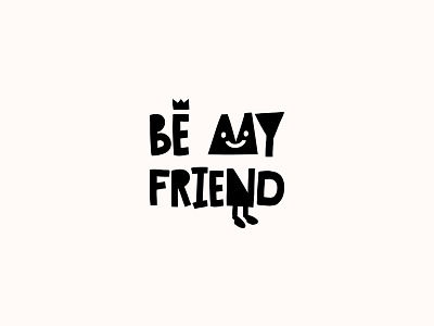 BE MY FRIEND. Logo Design