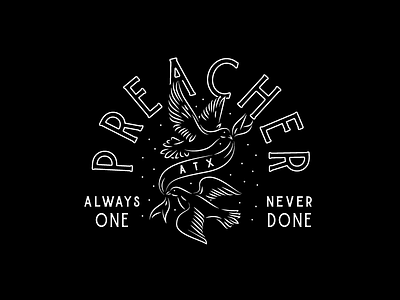 Always One. Never Done. badge doves illustration preacher ribbon vintage