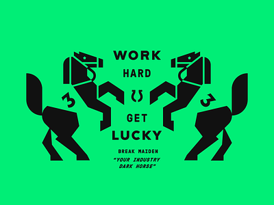 Work Hard Get Lucky geometric horse horseshoe luck lucky minimal racing