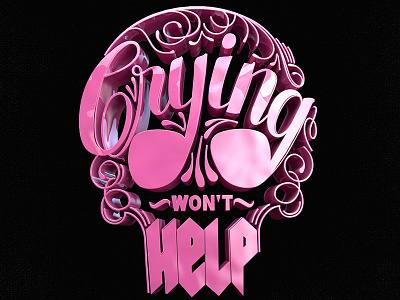 Crying Won't Help 3d ai c4d logo savalle type typography