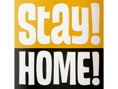 Stay! Home! design illustration typography