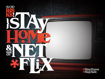 Stay home! Watch Netflix design illustration typography