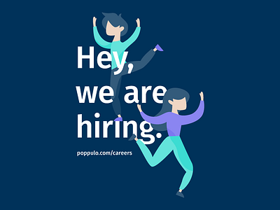 Hey, we are hiring! careers design engineering graphic hiring illustration it marketing poppulo sales support team logo