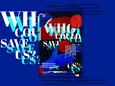 WHO COULD SAVE US? abstract collage diseases outbreak pandemic poster poster art poster design quarantine