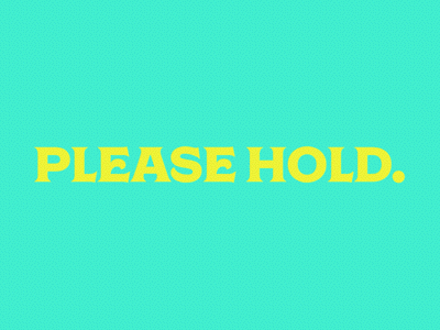 Please Hold bright flat gradient typography