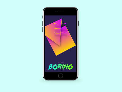 Don't Be Boring Wallpaper