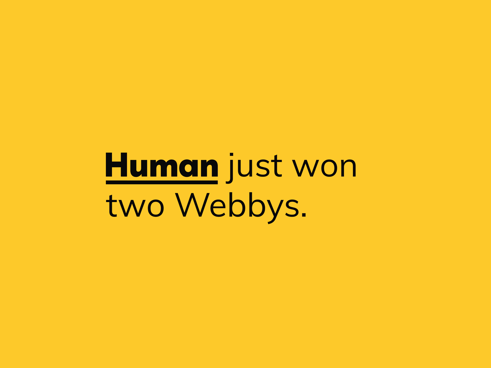 We won two Webbys