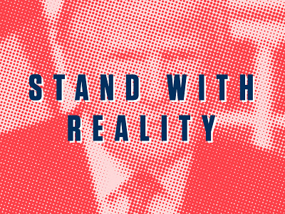 Stand With Reality