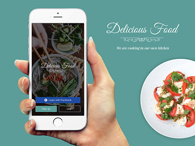 Delicious Food cooking app cooking ui delivery food app food mobile app food ui ios iphone recipe app restaurant app ui design ux design