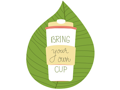 Bring your own cup banner bring your own coffee concept consumption cup design earth eco eco friendly ecology flat green illustration planet plastic poster save waste free zero waste