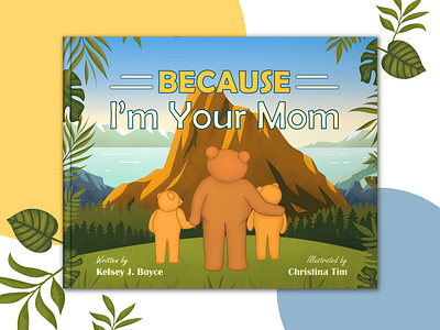 Illustrated book "Because I'm Your Mom"