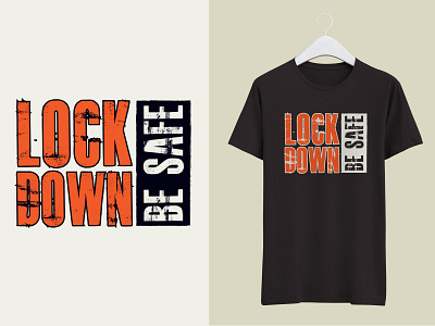 Lock Down T shirt Design besafe lockdown shirt design shirtdesign tshirt tshirt design tshirtdesign tshirts tshirtstore