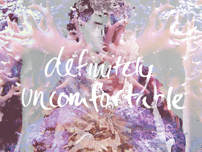 definitely uncomfortable collage hand lettering photography typography