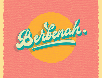 Lettering consept word "Berbenah" design handlettering lettering logodesign logotype logotype design retro texture typography vintage