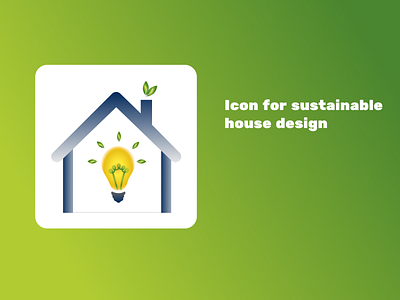 DailyUI005 - App Icon dailyui dailyui005 day5 design icon illustration sustainable sustainablehouse uidesign uiux vector