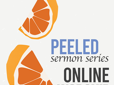 Client Work - Peeled Sermon Series