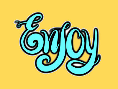 Enjoy calligraphy lettering