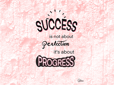 Success is not about perfection it's about progress calligraphy lettering success message