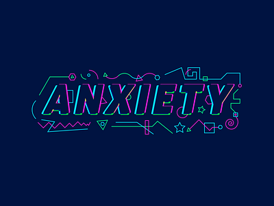 ANXIETY