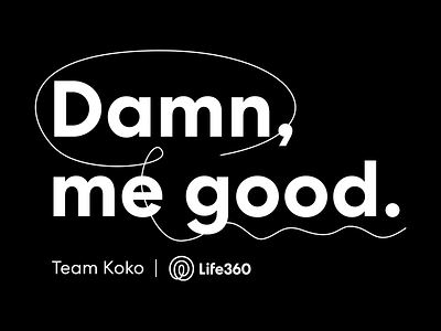 Team Koko | Life360 Shirts branding illustration shirt design typography