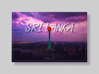 Sri Lanka Postcard design dribbbleweeklywarmup dribble enjoy evening postcard srilanka sunset tower warmup weekly warm up weeklywarmup