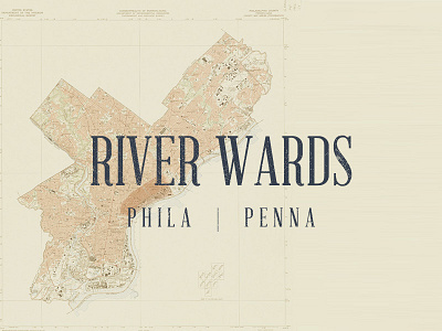 Riverwards maps old pa penna phila philadelphia philly photoshop type