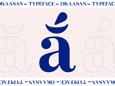 Okaasan® Serif - Diacritics font fonts graphicdesign kinetic type kobufoundry serif serif font serif typeface typedesign typeface typefoundry typogaphy webfont