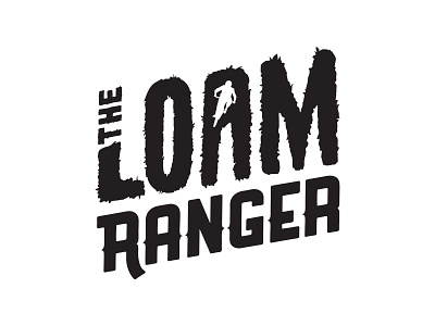 The Loam Ranger