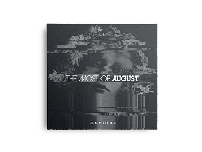 The Most of August "Machine" EP