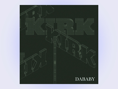 #3 kirk by dababy 10x19 3d 3d design album art cinema 4d hiphop rap