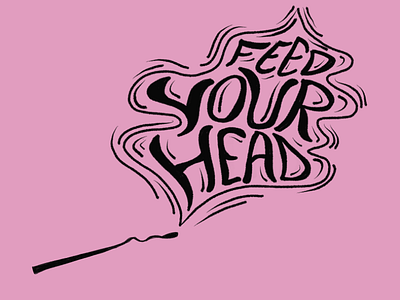 Feed Your Head 60s flame hand lettering hippie retro rock n roll smoke. match typography vintage wavy