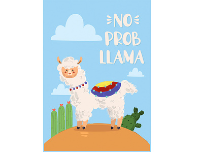 No Prob Llama with Llama Character Illustration alpaca animal cactus cartoon character illustration llama poster probllama vector