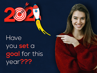 Set a Goal | 2021 2021 achievements adobe photoshop blue design dribbble finally goals hope inspirational inspirational quote new newyearseve progressive red start text