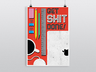 Get Shit Done grunge illustration inspiration productive productivity texture vector