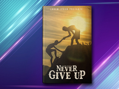 "Never Give Up" book cover design. amazon kdp book cover design ebook writer