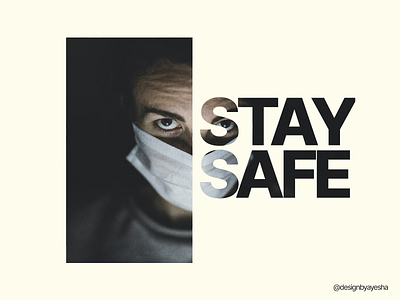 Stay Safe beginner coronavirus design designbyayesha designer doubleexposure graphicdesign graphics mask photoshop practice quarantine staysafe